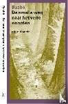 Basho, M. - De smalle weg naar het verre noorden