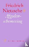 Nietzsche, Friedrich - Afgodenschemering - of hoe men met de hamer filosofeert