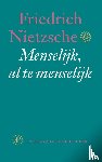 Nietzsche, Friedrich - Menselijk , al te menselijk