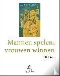 Hotz, F.B. - Mannen spelen, vrouwen winnen - Grote letter uitgave