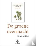 Hart, Maarten 't - De groene overmacht