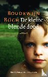 Büch, Boudewijn - De kleine blonde dood