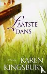 Kingsbury, Karen - Laatste dans