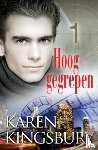 Kingsbury, Karen - Hoog gegrepen