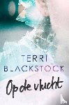 Blackstock, Terri - Op de vlucht