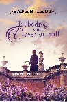 Ladd, Sarah - Het bedrog van Cloverton Hall