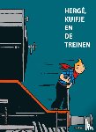  - Hergé, Kuifje en de treinen