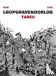 Tardi, Jacques - Loopgravenoorlog