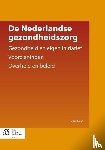 Boot, J.M. - De Nederlandse gezondheidszorg