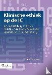  - Klinische ethiek op de IC - 37 overdenkingen uit de praktijk van intensive care en spoedeisendehulpverlening