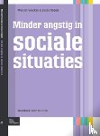 Voncken, Marisol, Bögels, Susan - Minder angstig in sociale situaties - werkboek voor de cliënt