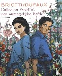 Dufaux, Jean - Callas en Pasolini, een onmogelijke liefde