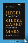 Heiss, R. - Hegel, Kierkegaard, Marx