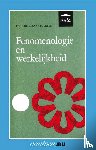 Peursen, C.A. van Prof.dr. - Fenomenologie en werkelijkheid