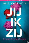 Watson, Sue - Jij, ik, zij