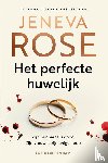 Rose, Jeneva - Het perfecte huwelijk