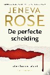 Rose, Jeneva - De perfecte scheiding