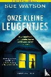 Watson, Sue - Onze kleine leugentjes
