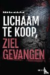 Poot, Edith-Bernadette - Lichaam te koop, ziel gevangen
