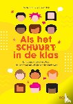 Jong, Machteld de, Nelis, Huub - Als het schuurt in de klas
