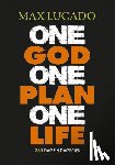 Lucado, Max - One god one plan one life