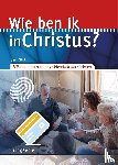 Mink, Gert - Wie ben ik in Christus? - Bijbelstudies over onze identiteit als christen