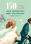  - 150 dingen om te bespreken als je geen bruiloft meer te plannen hebt