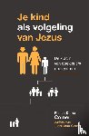 Comer, Phil, Comer, Diane - Je kind als volgeling van Jezus
