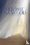 Docter, Priscilla, Koster, Joanneke - Heimwee naar God
