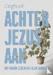 Auteurs, Diverse - Achter Jezus aan