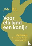 Hol, Jan - Voor elk kind een konijn