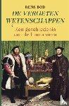 Bod, Rens - Vergeten wetenschappen