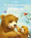  - Je bent de liefste mama