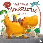 Fossey, Suzanne - Wat vindt dinosaurus leuk?