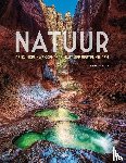  - Natuur - De 53 indrukwekkendste must-see bestemmingen