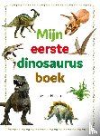 Hibbert, Melanie - Mijn eerste dinosaurusboek
