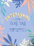 Ontspanning voor elke dag