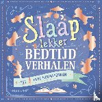 Mayfield, Marilee Joy, Pedleer, Caroline, Joyce, Melanie, Green, Hannah - Slaap lekker bedtijdverhalen