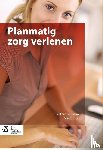 Halem, Nicolien van, Groot, Sjaak - Planmatig zorg verlenen