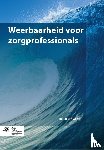 Wezel, Ingrid van - Weerbaarheid voor zorgprofessionals