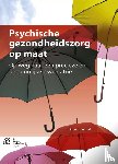 Stel, J.C. van der - Psychische gezondheidszorg op maat