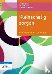Jonker, Angèle, Spijkers, Wilma, Wijngaarden, Betty van - Kleinschalig zorgen