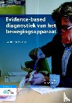 Verhagen, Arianne, Alessie, Jeroen - Evidence-based diagnostiek van het bewegingsapparaat