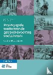 Veen, Michaela van der, Goijarts, Frank - Praktijkgids motiverende gespreksvoering social work