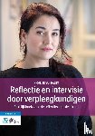 van Halem, Nicolien - Reflectie en intervisie door verpleegkundigen - Praktijkboek voor de reflectieve professional