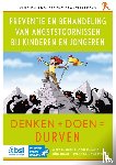 Bögels, Susan M., Klein, Anke M., Simon, Ellin, van Steensel, Bonny F.J.A. - Preventie en behandeling van angststoornissen bij kinderen en jongeren