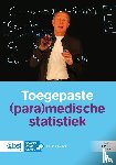 Twisk, J.W.R. - Toegepaste (para)medische statistiek