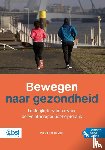Lak, Max, Voogt, Lennard - Bewegen naar gezondheid