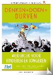 Bögels, Susan M., Klein, Anke M., Simon, Ellin, Van Steensel, Bonny - Denken + Doen = Durven