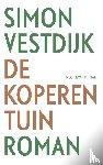 Vestdijk, Simon - De koperen tuin